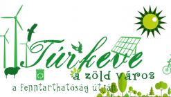 A ZÖLD VÁROS:  Túrkeve - a fenntarthatóság útján 