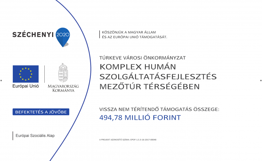 KOMPLEX HUMÁN SZOLGÁLTATÁSFEJLESZTÉS MEZŐTÚR TÉRSÉGÉBEN EFOP-1.5.3-16-2017-00048