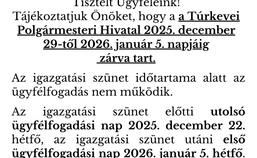 Igazgatási szünet a Túrkevei Polgármesteri Hivatalban