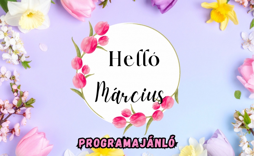 2026. márciusi programajánló