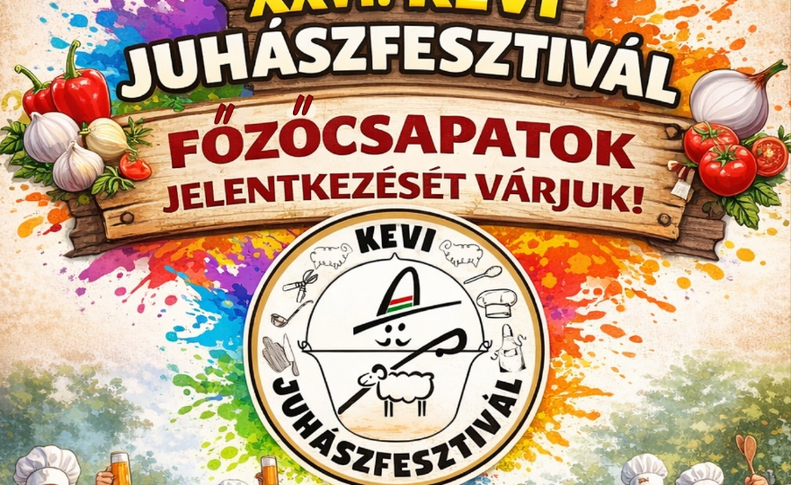 XXVI. KEVI JUHÁSZFESZTIVÁL TÁJÉKOZTATÓ ÉS JELENTKEZÉSI LAP FŐZŐK RÉSZÉRE 2026!